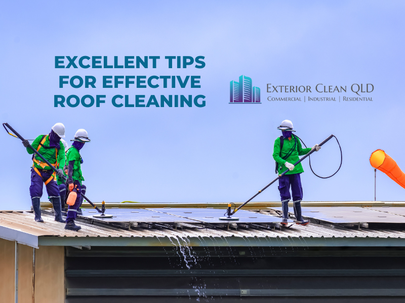 Excellent Tips For Effective Roof Cleaning