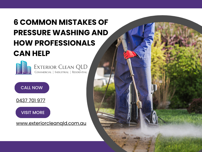 6 Common Mistakes Of Pressure Washing And How Professionals Can Help