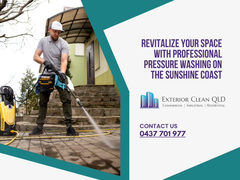 Revitalize Your Space With Professional Pressure Washing