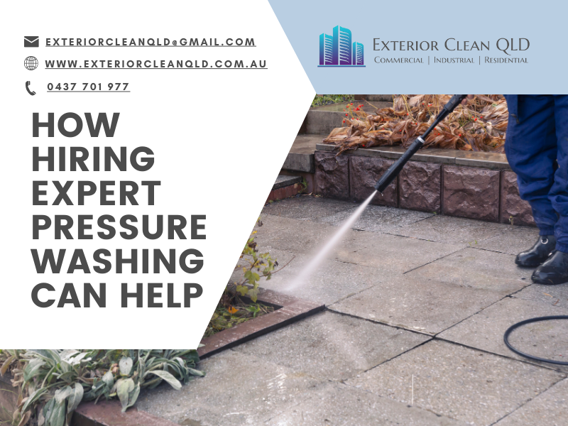 How Hiring Expert Pressure Washing Can Help